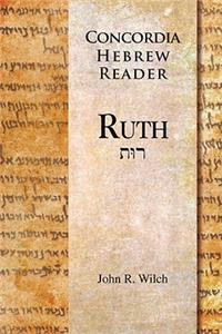 Ruth: Concordia Hebrew Reader