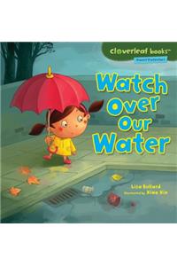 Watch Over Our Water