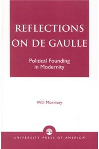 Reflections on de Gaulle