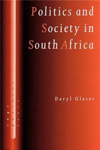 Politics and Society in South Africa