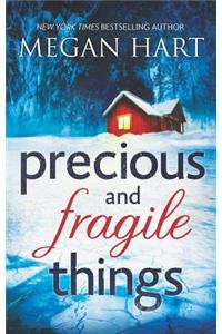 Precious and Fragile Things