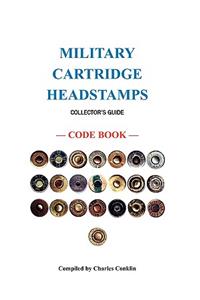 Military Cartridge Headstamps Collectors Guide