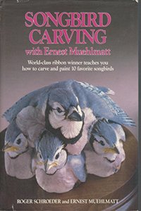 SONGBIRD CARVING WITH ERNEST MCB
