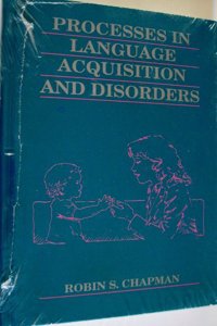 Child Talk: Processes in Language Acquisition