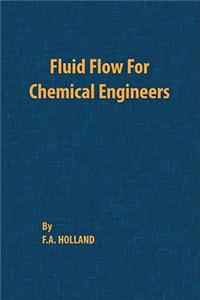 Fluid Flow for Chemical Engineers