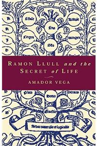 Ramon Llull and the Secret of Life