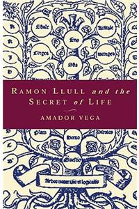 Ramon Llull and the Secret of Life