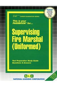 Supervising Fire Marshal (Uniformed)