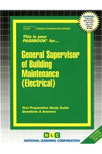 General Supervisor of Building Maintenance (Electrical)