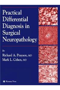 Practical Differential Diagnosis in Surgical Neuropathology