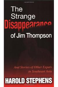 The Strange Disappearance of Jim Thompson