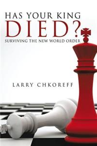Has Your King Died?
