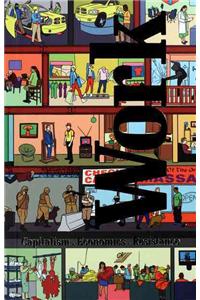 Work: Capitalism. Economics. Resistance
