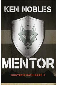 Mentor (Hunter's Oath - Book 3)