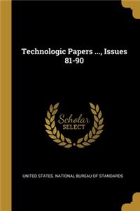 Technologic Papers ..., Issues 81-90