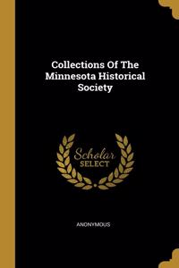 Collections Of The Minnesota Historical Society