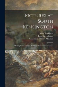 Pictures at South Kensington