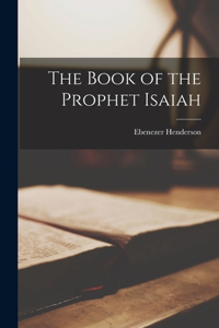 The Book of the Prophet Isaiah