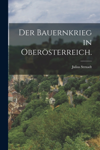 Bauernkrieg in Oberösterreich.