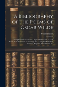Bibliography of the Poems of Oscar Wilde