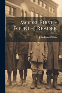 Model First[-Fourth] Reader