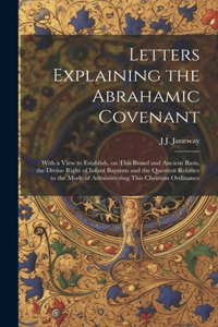 Letters Explaining the Abrahamic Covenant