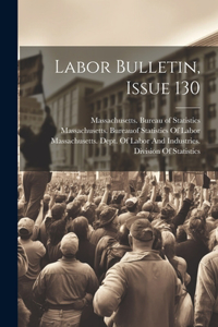 Labor Bulletin, Issue 130