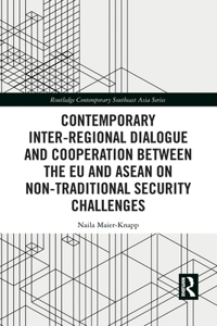 Contemporary Inter-regional Dialogue and Cooperation between the EU and ASEAN on Non-traditional Security Challenges