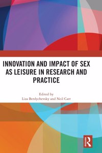 Innovation and Impact of Sex as Leisure in Research and Practice