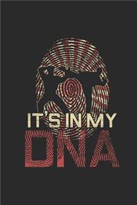 It's In My DNA