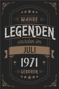 Wahre Legenden wurden im Juli 1971 geboren