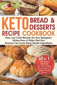 Keto Bread and Keto Desserts Recipe Cookbook