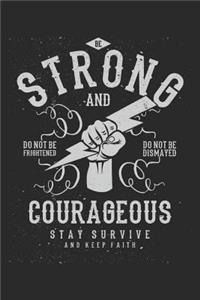 Be Strong and Courageous Notebook