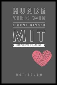 Hunde Sind Wie Eigene Kinder Mit Ganzkörperbehaarung