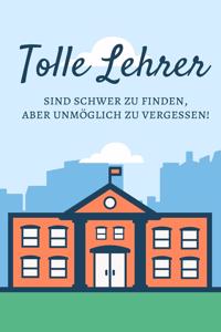 Tolle Lehrer sind schwer zu finden, aber unmöglich zu vergessen.