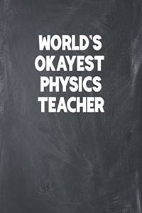 World's Okayest Physics Teacher