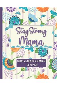 Stay Strong Mama