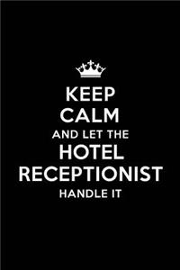 Keep Calm and Let the Hotel Receptionist Handle It