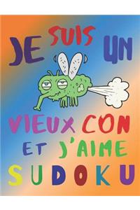 Je suis un vieux con et j'aime sudoku