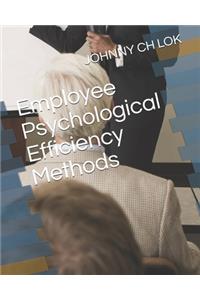 Employee Psychological Efficiency Methods