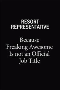 Resort Representative Because Freaking Awesome Is Not An Official Job Title