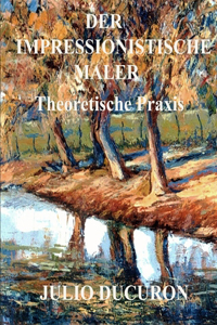 Der Impressionistische Maler
