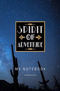 Spirit Of Adventure My Notebook