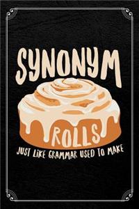 Synonym Rolls Just Like Grammar Used to Make