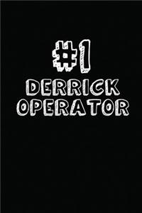 #1 Derrick Operator