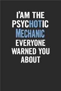 I'am the Psychotic Mechanic Everyone Warned You about