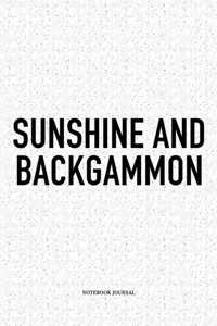 Sunshine and Backgammon