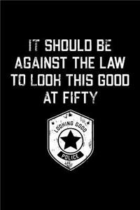 It Should Be Against The Law fifty