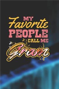 My Favorite People Call Me Gram