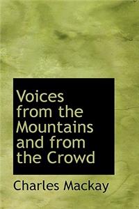 Voices from the Mountains and from the Crowd